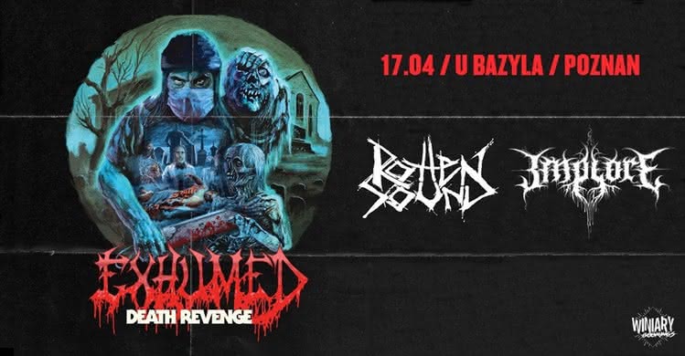 Poznański koncert Exhumed i Rotten Sound już w kwietniu