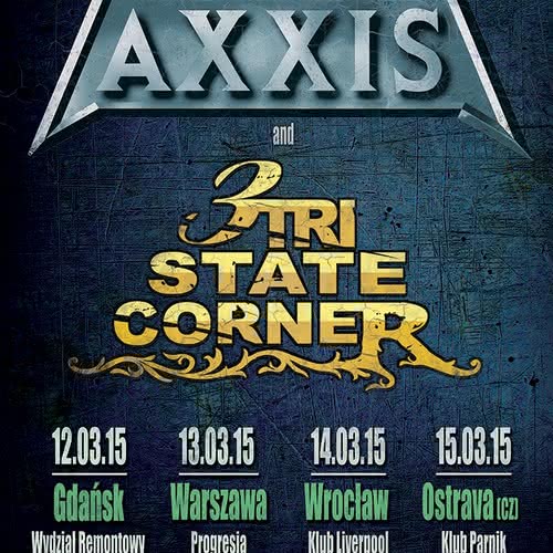 Trzy koncerty Axxis i Tri State Corner