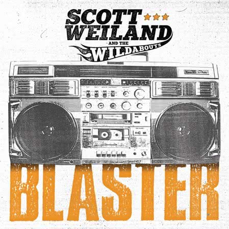 Scott Weiland and The Wildabouts - Blaster