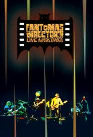 Fantomas - The Director’s Cut Live: A New Year’s Revolution