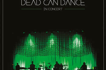 Album koncertowy Dead Can Dance w kwietniu