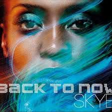 Skye - Back To Now