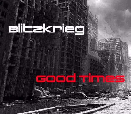 Blitzkrieg - Good Times