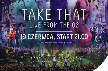 Take That Live z londyńskiej O2 Areny w Multikinie