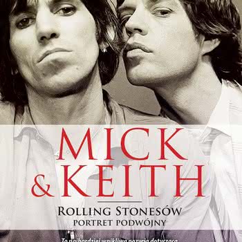Chris Salewicz - Mick & Keith. Rolling Stonesów portret podwójny