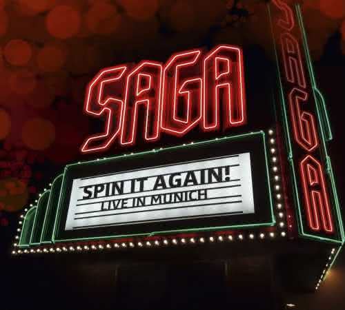 Saga - Spin It Again! Live In Munich