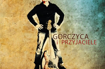 "Gorczyca i Przyjaciele" - nowa płyta Łukasza Gorczycy