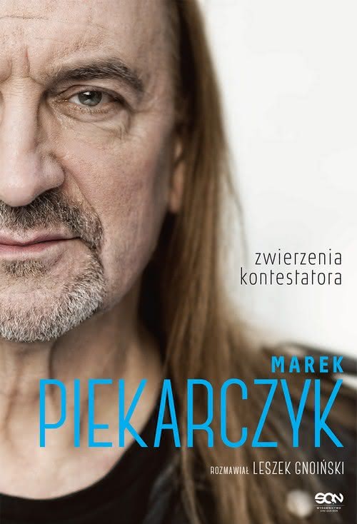 Marek Piekarczyk & Leszek Gnoiński - Zwierzenia kontestatora