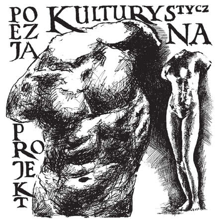 Projekt Poezja Kulturystyczna - Projekt Poezja Kulturystyczna