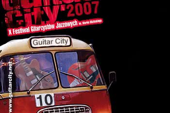 Guitar City 2007 - 12-20.11.2007 - Warszawa