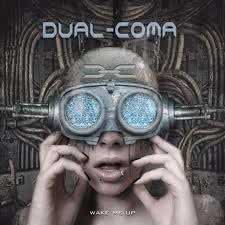 Dual-Coma - Wake Me Up