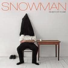 Snowman - The Best Is Yet To Come