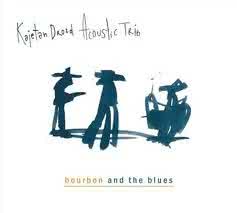 Kajetan Drozd Acoustic Trio - Bourbon And The Blues