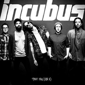 Incubus - Trust Fall (Side A)