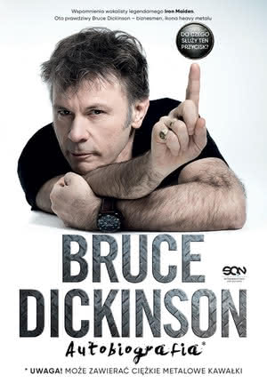 Bruce Dickinson - Do czego służy ten przycisk? Autobiografia
