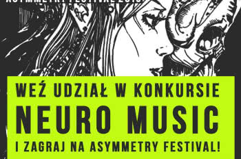 Weź udział w konkursie Neuro Music i zagraj na Asymmetry