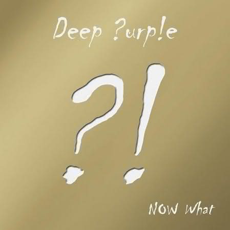 Deep Purple - Now What?! (Gold Edition)