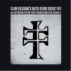 Slim Cessna’s Auto Club - SCAC 102 An Introduction For Young And Old Europe