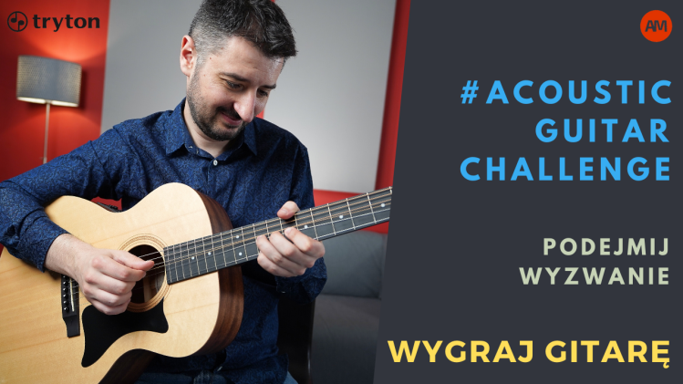 #Acoustic Guitar Challenge - weź udział w wyzwaniu i wygraj gitarę Sigma