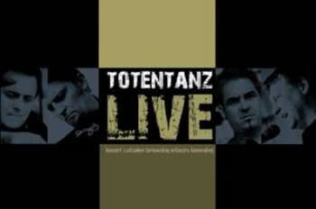 Totentanz - wyjątkowa płyta koncertowa