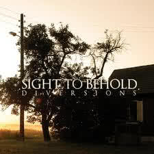 Sight To Behold - Diversions