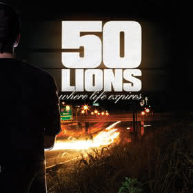 50 Lions - Where Life Expires