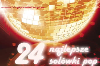 24 najlepsze solówki pop