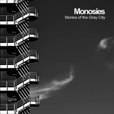 Monosies - Stories of the Gray City