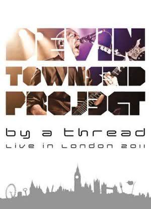 Devin Townsend Project - By A Thread - Live in London 2011