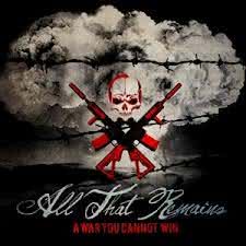 All That Remains - The War You Cannot Win