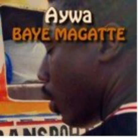Baye Magatte - Aywa