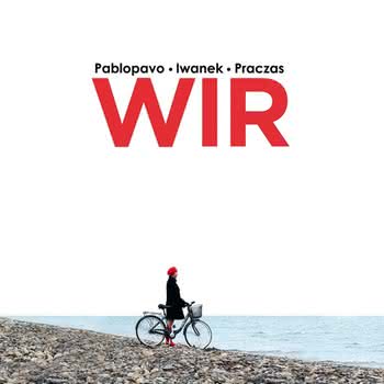 Pablopavo/Iwanek/Praczas - Wir