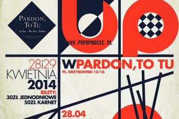 Festiwal 10 Lat PopUp w Pardon, To Tu