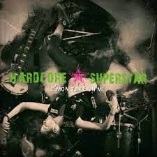 Hardcore Superstar - C’mon Take On Me