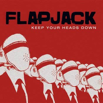 Flapjack - Keep Your Heads Down