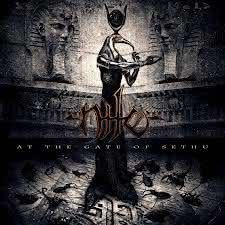 Nile - At the Gate of Sethu