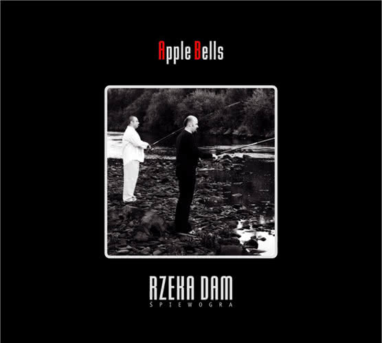 Apple Bells prezentuje Rzekę Dam
