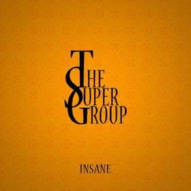 The Supergroup - Insane