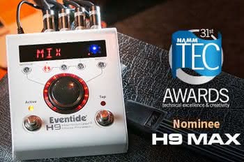 Eventide H9 MAX nominowany do NAMM TEC Award