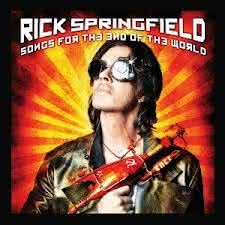 Rick Springfield - Songs For The End Of The World