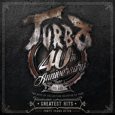 Turbo - Greatest Hits (Forty Years After)