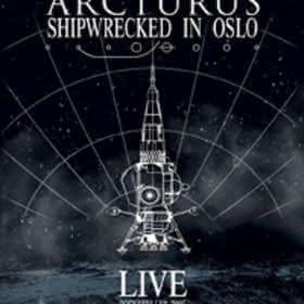 Arcturus - Shipwrecked In Oslo