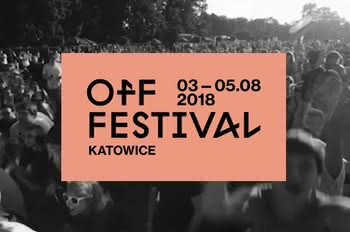 OFF Festival Katowice 2018 już w tym tygodniu