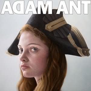 Adam Ant Adam Ant Is The Blueblack Hussar In Marrying The Gunner S Daughter