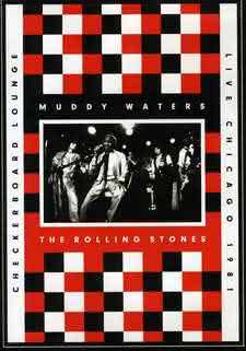 Muddy Waters & The Rolling Stones - Checkerboard Lounge. Live Chicago 1981