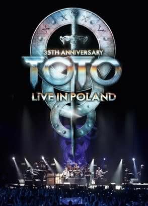 Toto - 35th Anniversary: Live In Poland