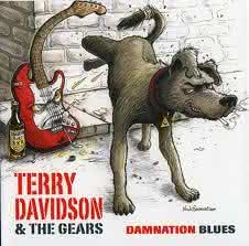 Terry Davidson & The Gears - Damnation Blues