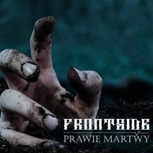 Prawie martwy - nowy album Frontside w marcu