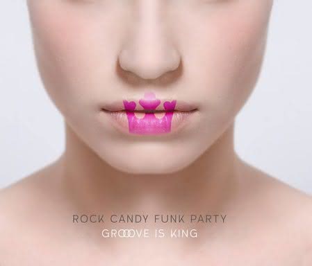 Rock Candy Funk Party - Grooove Is King