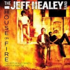 Jeff Healey - House On Fire (Demos And Rarities)